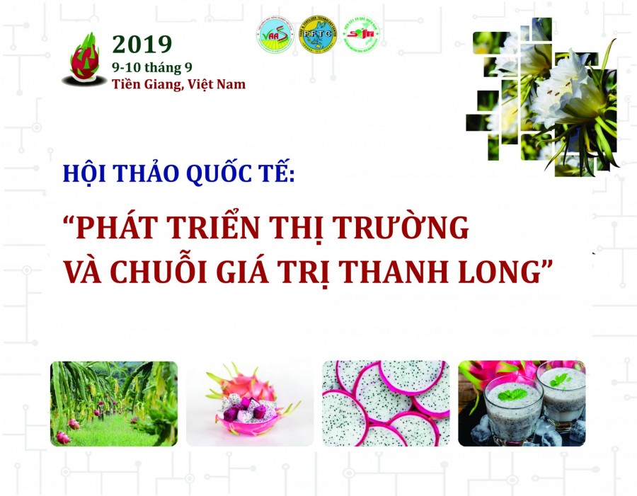 HỘI THẢO QUỐC TẾ: “MẠNG LƯỚI THANH LONG: THỊ TRƯỜNG VÀ CHUỖI GIÁ TRỊ”